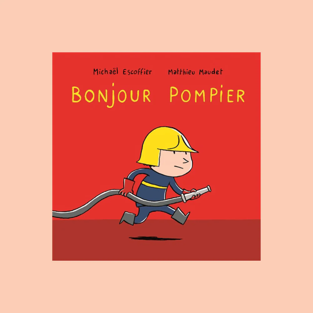 BONJOUR POMPIER