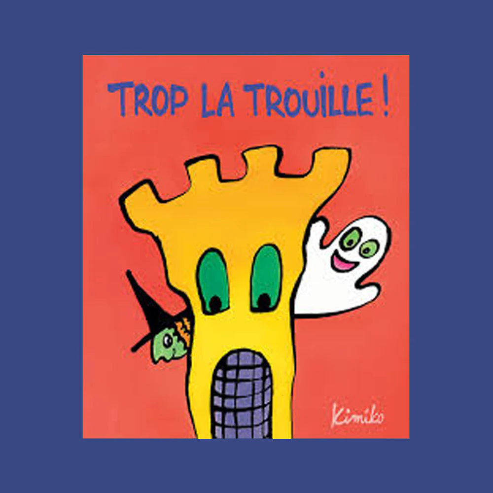 TROP LA TROUILLE !